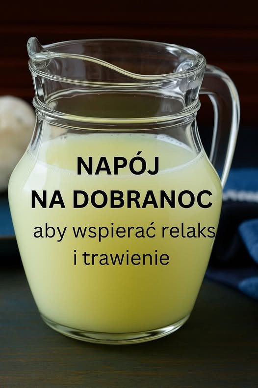 Napój na dobranoc wspierający relaks i trawienieZobacz szczegóły w pierwszym komentarzu