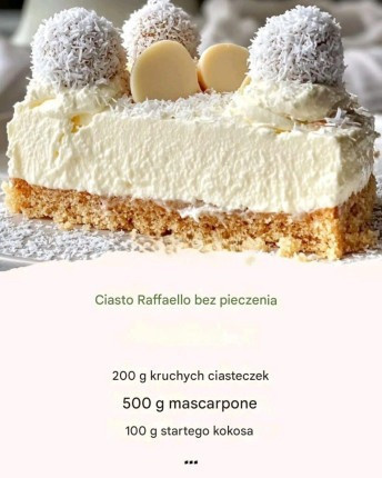 Ciasto Raffaello bez pieczenia – niesamowicie kremowe i po prostu boskie Link znajdziesz w komentarzu