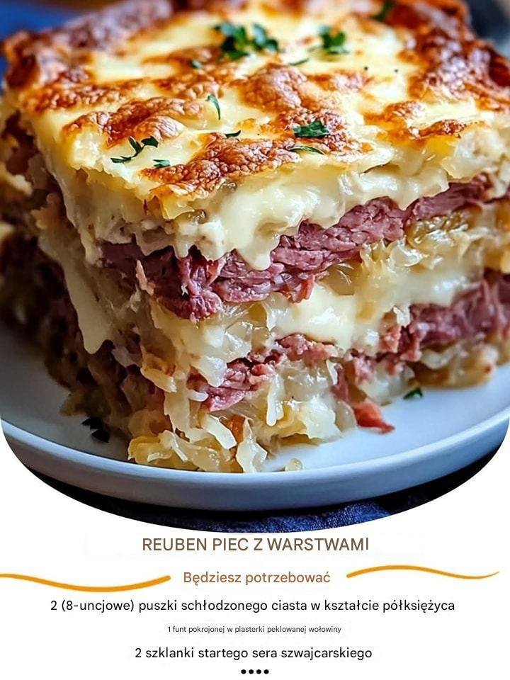 Zapiekanka Reuben z warstwami wołowiny peklowanej, kiszonej kapusty i sera szwajcarskiego 👇👇👇