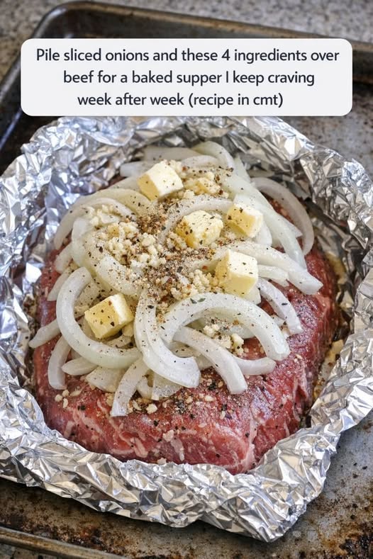 Pile sliced onions and these 4 ingredients over beef for a baked supper I keep craving week after week